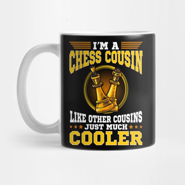 chess cousin gift funny saying T shirt by lateefo